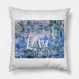 Claude Monet Quote Pillow