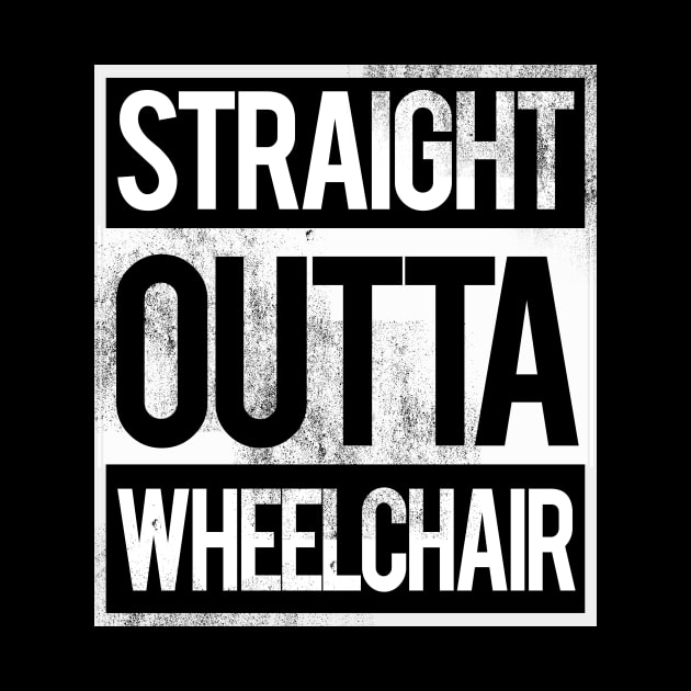 'Straight Outta Wheelchair' Hilarous Wheelchair Gift by ourwackyhome