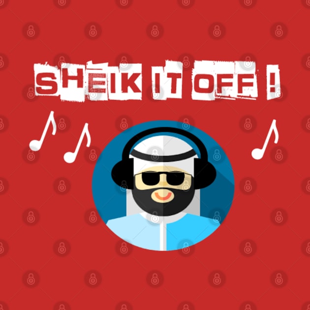 Sheik It Off by Halal Pilot