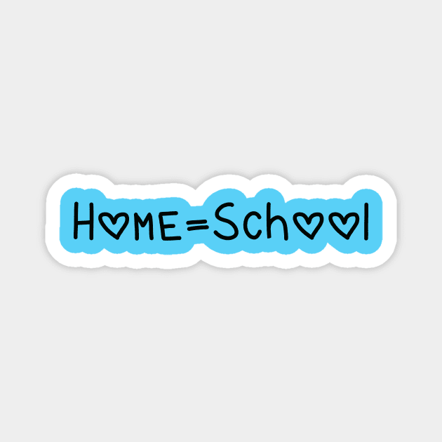 Home=School (with Hearts) Magnet by Whoopsidoodle