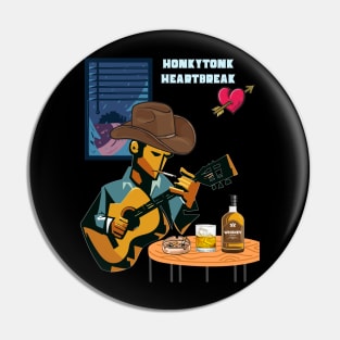 Honkeytonk heartbreak Pin