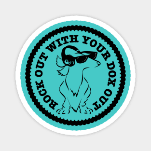 Rock Out With Your Dox Out - Longhaired Dachshund Magnet