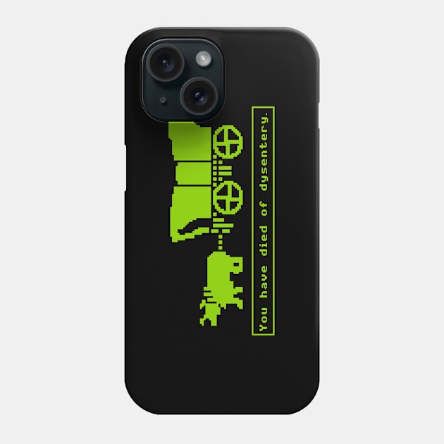 You have died of dysentery. Phone Case by fandemonium