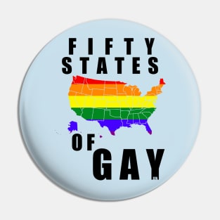 Fifty States of GAY! Pin