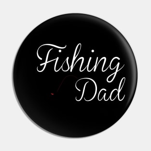 Fishing Dad Pin