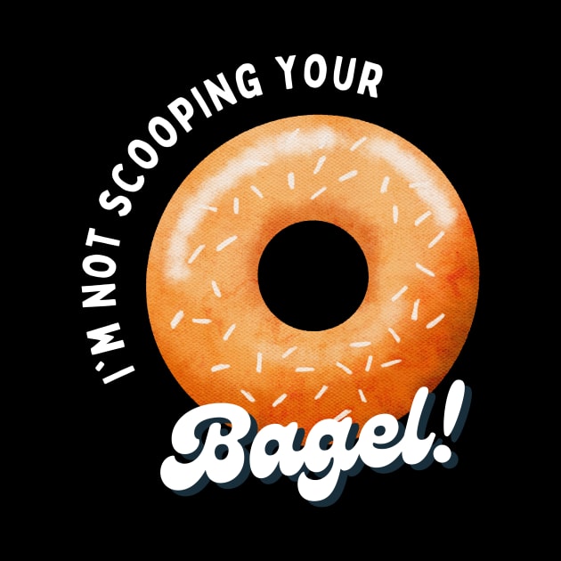 I'm not Scooping your Bagel | Funny | Bagel Battle | Scooped Bagel Beef | New York City | Los Angeles | NYC | LA by octoplatypusclothing@gmail.com