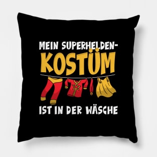 Mein Superheldenkostüm ist in der Wäsche I Superheld Kostüm design Pillow