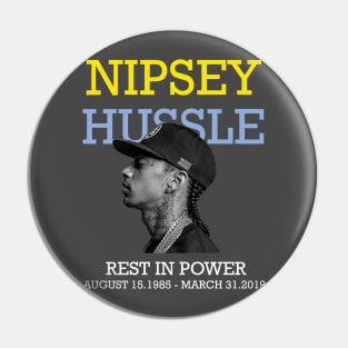 Nipsey Hussle rest in power Pin