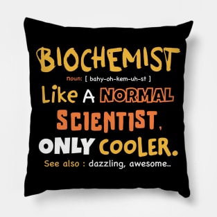 Biochemist definition design / biochemistry student gift / biochemist present Pillow