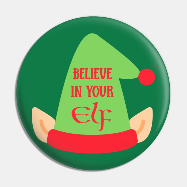 Believe In Your Elf Pin by KayBee Gift Shop