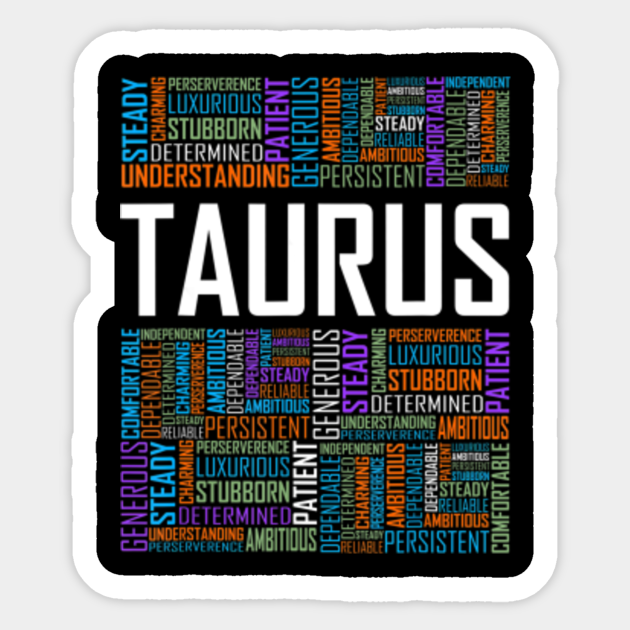 Taurus Zodiac Traits Horoscope Astrology Sign Gift Words Love Taurus Characteristics Co Sticker Teepublic Uk This is a great transition time, a sea. teepublic