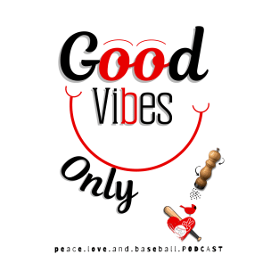 Good Vibes Only T-Shirt