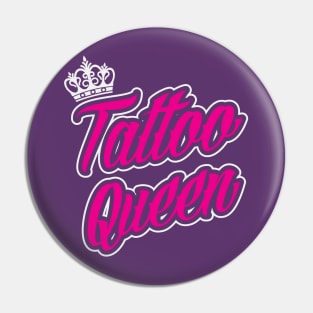 Tattoo Queen (white) Pin