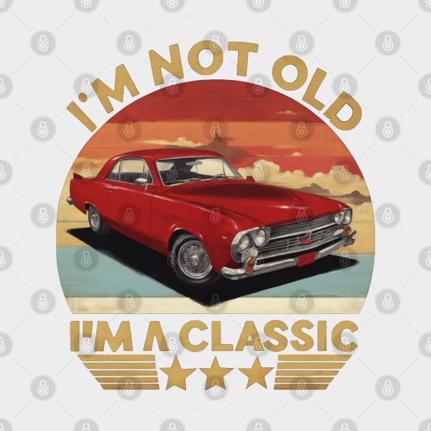 I'm Not Old I'm A Classic Red Vintage Car by Prossori