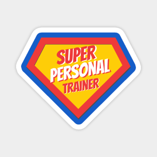 Personal Trainer Gifts | Super Personal Trainer Magnet