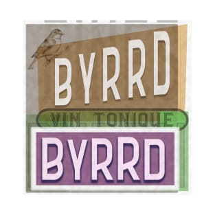 Byrrd Vintage French Signage Art T-Shirt