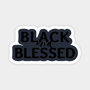 Black and blessed t-shirts Magnet