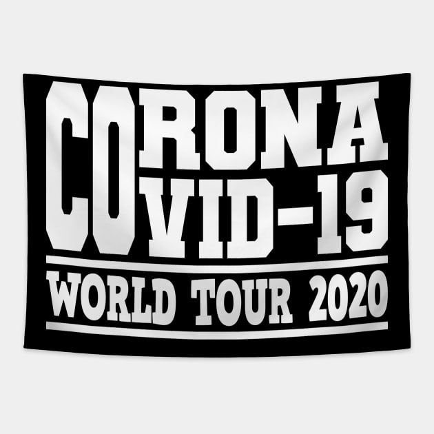 Fight Corona Covid-19 World Tour Virus Quarantine Stay together Tapestry by Kuehni