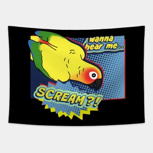 Wanna hear me Scream? Sun Conure Parrot Comic Tapestry