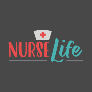 Nurse Life T-Shirt