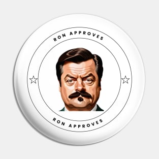 Ron Approves Funny Design Pin