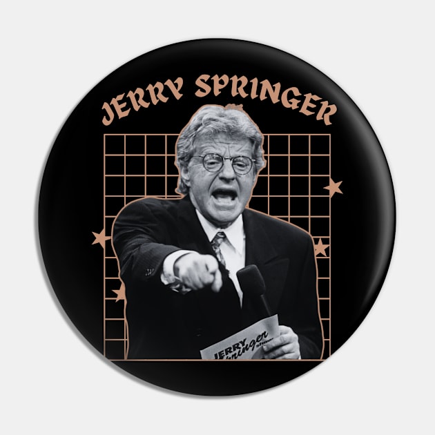 Jerry springer --- 70s aethetic Pin by TempeGorengs