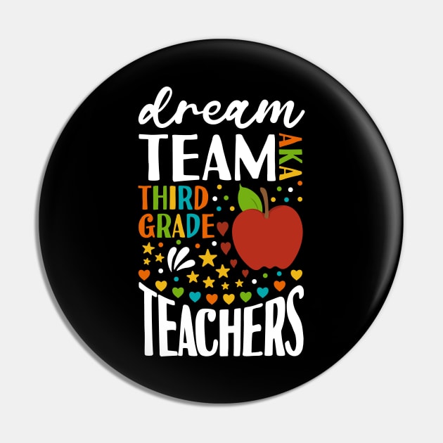 Dream Team AKA Third Grade Teachers Back to School 3rd Grade Pin by Tesszero