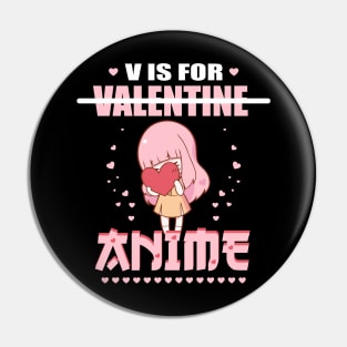 V is for Anime funny Valentine day Pin