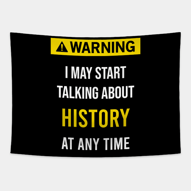 Warning History Tapestry by flaskoverhand