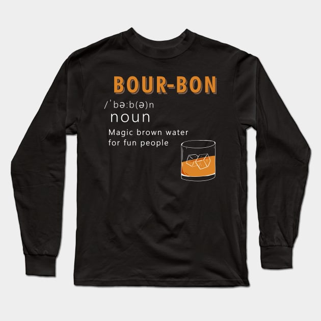 Bourbon Definition Drinking Quote Magic Brown Water Kentucky T-Shirt Bourbon Definition Drinking Quote Magic Brown Water Kentucky T-Shirt