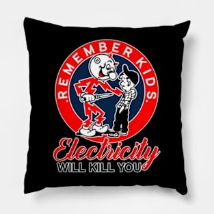 Electricity Will Kill You Kids Pillow