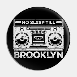 No Sleep Till Brooklyn Pin