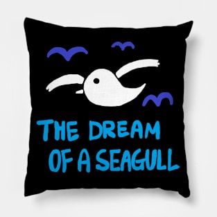 the dream of a seagull Pillow