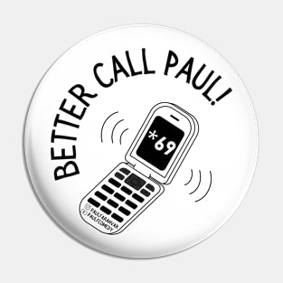 Better Call Paul! 2021 Pin