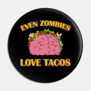 Brain Taco Lover - Zombie Pun Pin