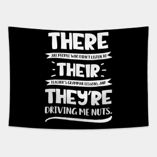There Their Theyre T Shirt English Grammar Funny Teacher Tapestry