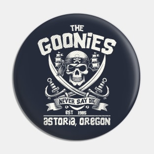 The Goonies // Never Say Die Pin