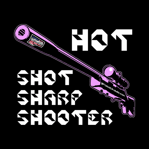 Hot Shot Sharp Shooter, v. Code Pink Wht Text by punchado