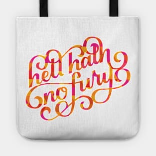 Hell Hath No Fury Tote