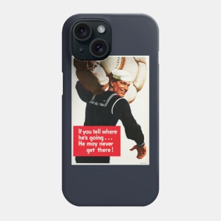 If He Tells Where He's Going... Restored WWII Navy Seaman Print Phone Case