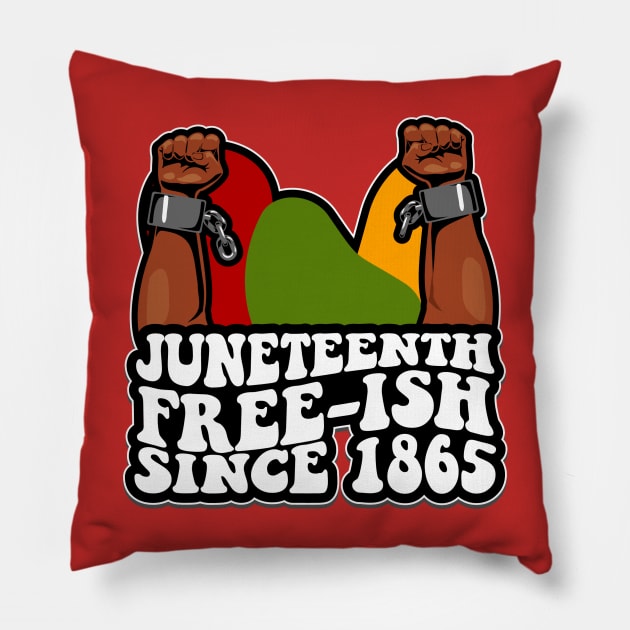 JUNETEENTH FREEISH SINCE 1865 Pillow by Banned Books Club