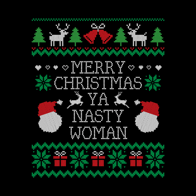 Ugly Christmas Sweater Nasty Woman by HolidayoftheWeek