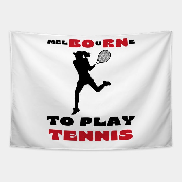 Australian Open Melbourne To Play Tennis Tapestry by TopTennisMerch