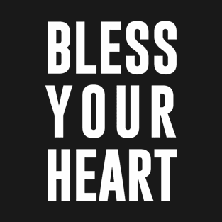 Bless Your Heart T-Shirt