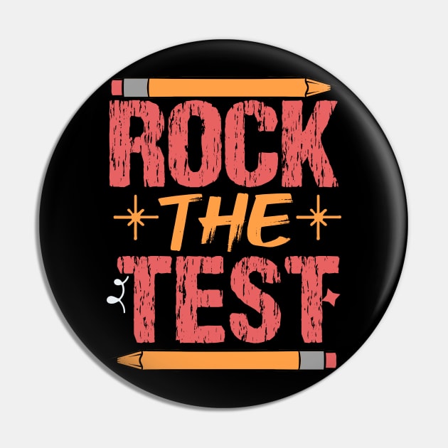 Groovy Rock The Test Don't Stress Just Do Your Best Testing Pin by KRMOSH