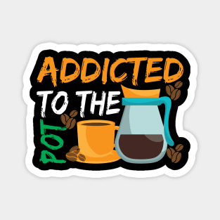 Addicted to The Pod Coffee Magnet