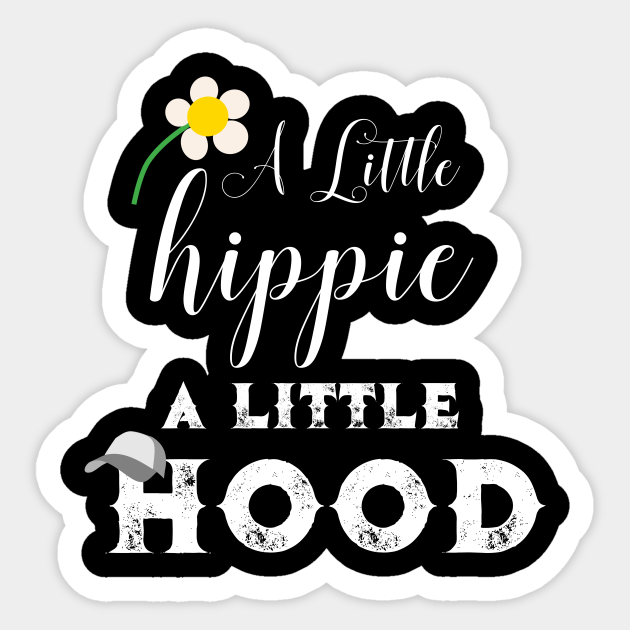 a little hippy a little hood