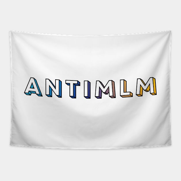 Anti MLM Tapestry by murialbezanson