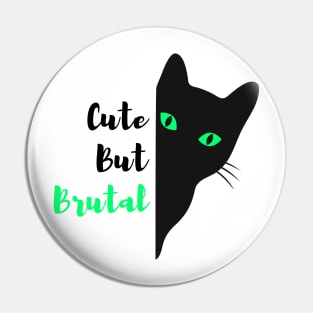 Cute but brutal cat Pin