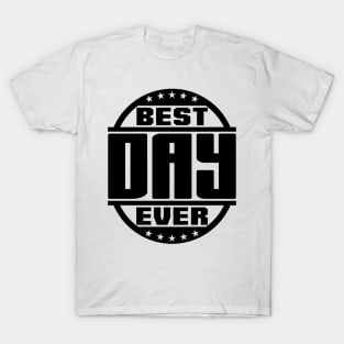 Funny T Shirts This is the Best Day Ever T Shirt With Funny - Inspire Uplift